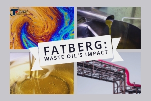 Fatberg: Waste Oil's Impact